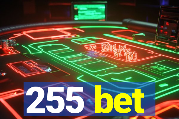 255 bet